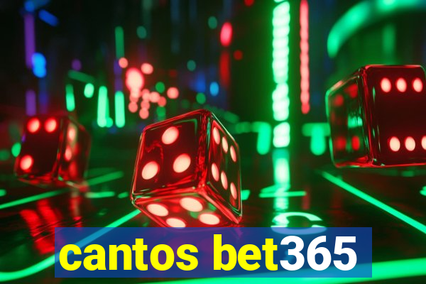 cantos bet365